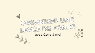 Comment organiser une collecte de fonds avec Colle à moi [upl. by Erbas]