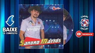 Sandro Mattos  CD Completo 2017 [upl. by Rita]