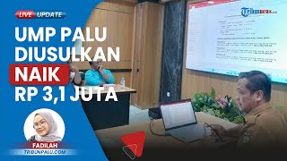 Disnaker Gelar Rapat Penetapan Upah Minimum Kota Palu 2024 UMP Diusulkan Naik jadi Rp 31 Juta [upl. by Eleets594]