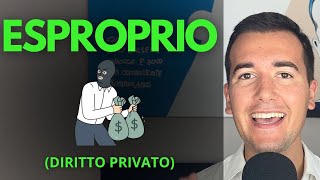 ESPROPRIO  Diritto Privato in 3 minuti [upl. by Nelag674]