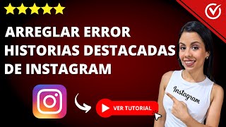 Cómo ARREGLAR las HISTORIAS DESTACADAS de INSTAGRAM que no me Aparece  📲 Solución Fácil y Sencilla📲 [upl. by Marcela807]