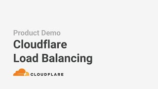 Cloudflare Load Balancing Product Demo [upl. by Horace]