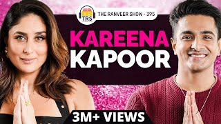 Bebo On The Ranveer Show Kareena Kapoor Khan Opens Up Like Never Before  TRS 395 [upl. by Fretwell146]