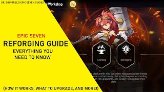 Reforging Guide  Everything You Need to Know About Reforging Epic Seven Guides [upl. by Asil]