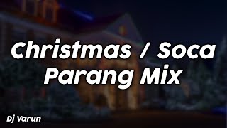 ChristmasSoca Parang Mix  Dj Varun [upl. by Calica]