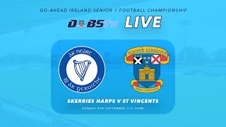 Go Ahead Ireland Dublin SFC 1  Skerries Harps v St Vincents [upl. by Sylvia]