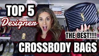 TOP 5 DESIGNER CROSSBODY BAGS – LOUIS VUITTON GUCCI YSL [upl. by Ahsiekam]