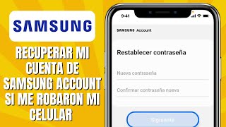 Cómo RECUPERAR Mi Cuenta De Samsung Account Si Me Robaron Mi Celular [upl. by Etnaud]