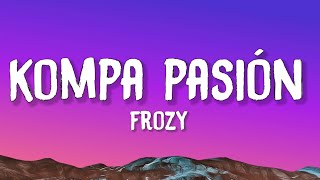 Frozy  Kompa Pasión TikTok song [upl. by Buehler]