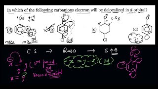 In which of the following carbanions electron will be delocalized in dorbital [upl. by Lindley929]