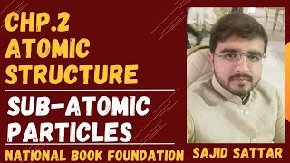 Sub Atomic Particles of Atom  Behavior Of Sub Atomic Particles on Electric Field  NBF  Lec 2 [upl. by Dever411]