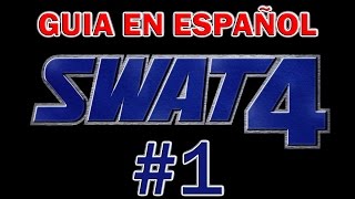 Swat 4  Guía en Español  Misión 1 Restaurante Food Wall  Elite 100100 [upl. by Rempe]