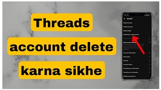 Threads account permanently delete kaise kare  delete kaise kare threads account [upl. by Marilin892]