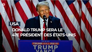 Donald Trump sera le 47e président des ÉtatsUnis RTBF Info [upl. by Solahcin]