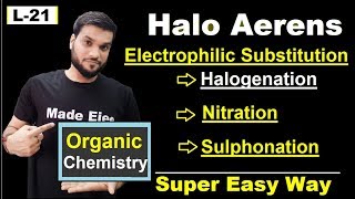 Electrophilic Substitution on Halo Arenes  Organic Chemistry Class 12th  NEET JEE AIIMS [upl. by Enitsud]