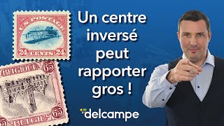 Ces timbres avec un centre inversé  une erreur qui peut rapporter gros  Le Monde de la Collection [upl. by Slocum]