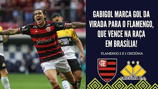 DE VIRADA COM GABI E PEDRO FLAMENGO BATE O CRICÍUMA E SEGUE NA LUTA PELO NO TÍTULO BRASILEIRO [upl. by Audrit363]