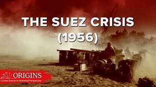 The Suez Crisis 1956 [upl. by Sluiter764]