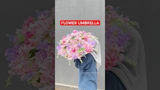 Flower umbrella super gemess💐 aesthetic flowers bouquet diy florist umbrella [upl. by Dowzall]