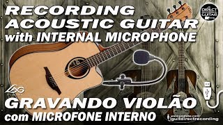 Recording Acoustic Guitar using INTERNAL MICROPHONE to USB Interface  LAG T80DCE [upl. by Gilus680]