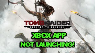 Fix Tomb Raider Definitive Edition Not Launching Not Opening On Game PassXbox App On Windows 1110 [upl. by Halsted]