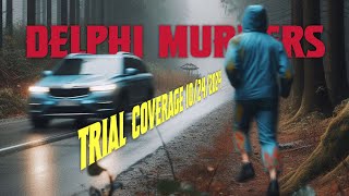 Delphi Murders Trial Coverage 10242024 [upl. by Eirotal365]