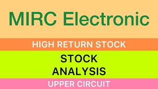 MIRC Electronics ltd share analysis big update stock🪴Upper circuit high return stock🪴short term [upl. by Zitvaa]