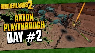 Borderlands 2  Axton Reborn Playthrough Funny Moments And Drops  Day 2 [upl. by Akinert]