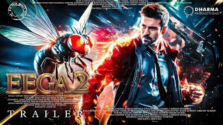 EEGA 2  Hindi Trailer  SS Rajamouli  Ram Charan  Sudeep Kichcha  Samantha Prabhu  Makhhi 2 [upl. by Enatan121]