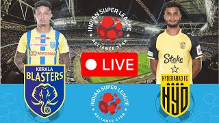 🔴LIVE  Kerala Blasters vs Hyderabad FC  ISL 202425 Match  Football  ISL Match Live today [upl. by Emile289]