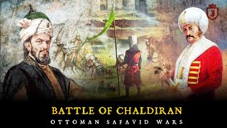 Ottoman–Safavid Wars  Battle of Chaldiran 1514  Sultan Selim I  Shah Ismail I [upl. by Htrowslle912]