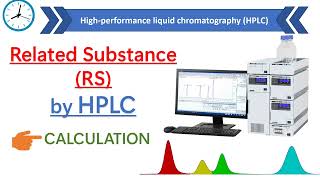 RS by HPLC  Related substance calculation [upl. by Levana]