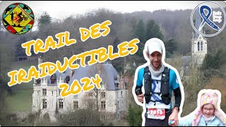 TRAIL DES IRAIDUCTIBLES 2024  TECHNIQUE ET BOUEUX [upl. by Tjader]