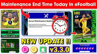 Maintenance End Time In eFootball 2024 Mobile  Pes Server Maintenance End Time 🔔 [upl. by Greggs]