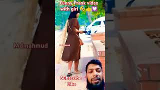 Funny Prank video with girl 🤣👍💟 funny prank comedy 2023 mdmahmud [upl. by Kcam]