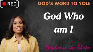 God Who am I Stephanie Ike [upl. by Goer]