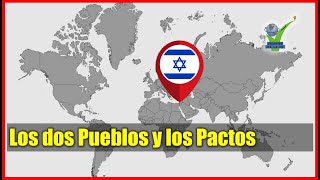 Los Dos Pueblos y los Pactos [upl. by Aciret]