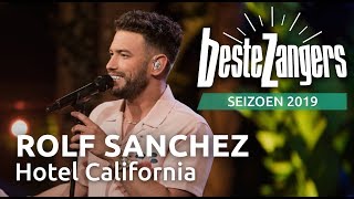 Rolf Sanchez  Hotel California  Beste Zangers 2019 [upl. by Sitto]