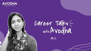 Career Talks With Avodha  EP2 [upl. by Aihtela]