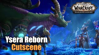 Ysera Reborn Cutscene  Ardenweald Covenant  World of Warcraft Shadowlands [upl. by Langston]