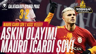 Mauro Icardi AŞKIN OLAYIM 2 Asist ve 1 GOL  Galatasaray  Sparta Prag  32  Mertens  Kerem ATTI [upl. by Cuttler]