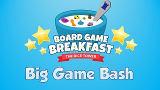 Board Game Breakfast 508  Big Game Bashful [upl. by Karsten164]