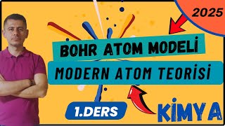 Bohr Atom Modeli  Modern Atom Teorisi  11 Sınıf Kimya  1Ders [upl. by Naivad31]