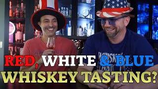 Red White and Blue Whiskeys An AllAmerican Tasting [upl. by Bowyer]