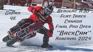 Beaulac 30 BackCam Final Race Flat Track Canada Championship 2024 at Roberval FHR [upl. by Hgielrac]