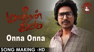 Maaveeran Kittu  Onna Onna Song Making  DImman  HD Video [upl. by Atalya]