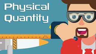 What are Physical Quantities [upl. by Akeme]