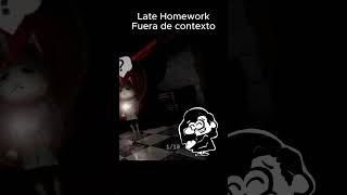 LATE HOMEWORK ✨FUERA DE CONTEXTO ✨ [upl. by Eerej]