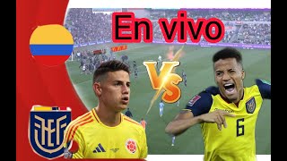 En vivo Colombia Vs Ecuador [upl. by Yadroc]