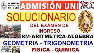 SOLUCIONARIO UNI 20192 EXAMEN RESUELTO ADMISIÓN UNIVERSIDAD Ingeniería completo 2019 II [upl. by Rehpitsirhc]